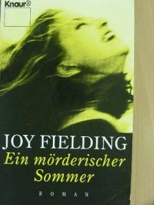 Joy Fielding - Ein mörderischer Sommer [antikvár]