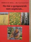 Dr. Nagy Kálmán - Ha már a gyógyszerek nem segítenek.... [antikvár]