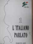 Mikes Claudia - L'italiano parlato 1. [antikvár]