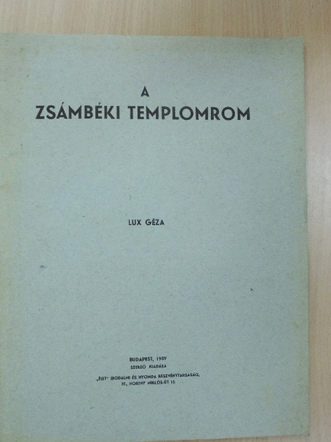 Lux Géza - A zsámbéki templomrom [antikvár]