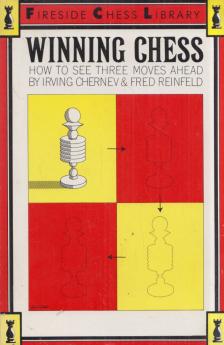 Irving Chernev, Fred Reinfeld - Winning Chess [antikvár]