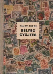 Hajdu Endre - Bélyeggyűjtés [antikvár]