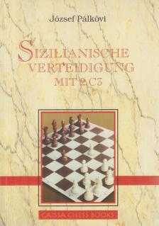 Pálkövi József - Sizilianische Verteidigung mit 2.C3 [antikvár]