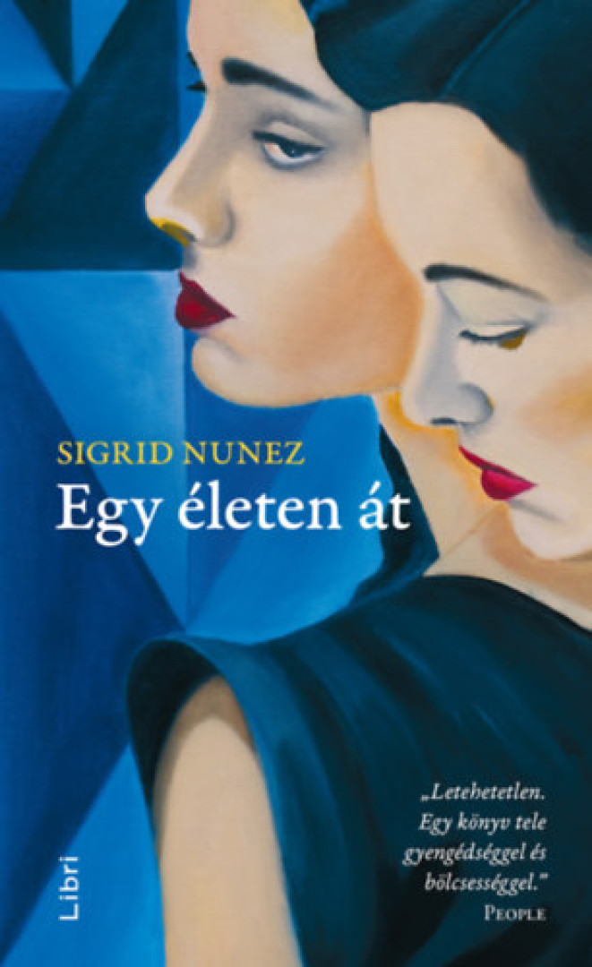 Sigrid Nunez - Egy életen át [antikvár]