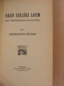 Szomaházy István - Báró Siklósi Loew [antikvár]