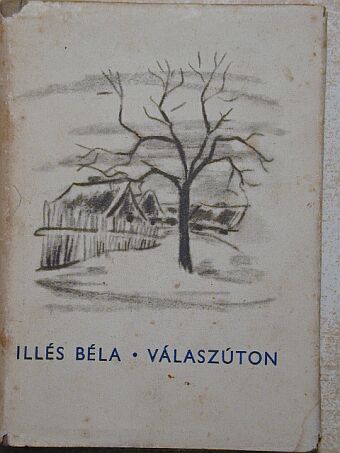 Illés Béla - Válaszúton [antikvár]