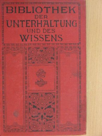 Dr. Robert Fürstenau - Bibliothek der Unterhaltung und des Wissens-Jahrgang 1914-Neunter Band (gótbetűs) [antikvár]