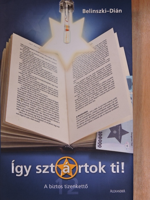 Belinszki Zoltán - Így sztártok ti! [antikvár]