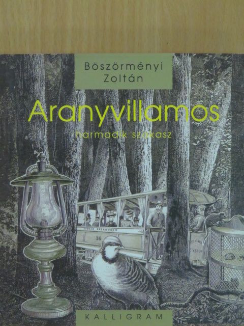 Böszörményi Zoltán - Aranyvillamos (dedikált példány) [antikvár]