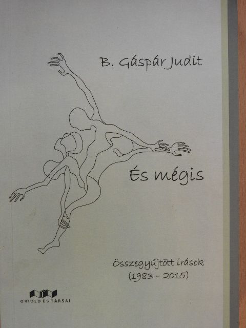B. Gáspár Judit - És mégis (dedikált példány) [antikvár]
