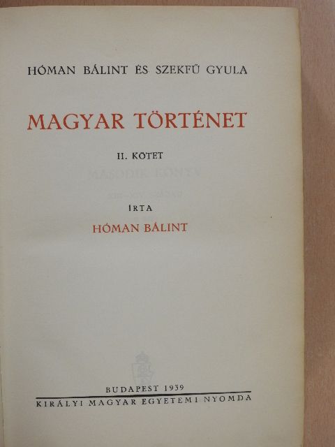 Hóman Bálint - Magyar történet II. [antikvár]