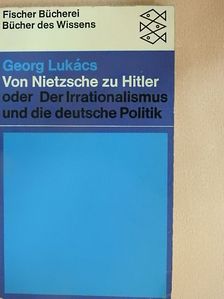 Georg Lukács - Von Nietzsche bis Hitler [antikvár]