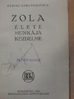 Denise Leblond-Zola - Zola élete, munkája, küzdelme [antikvár]