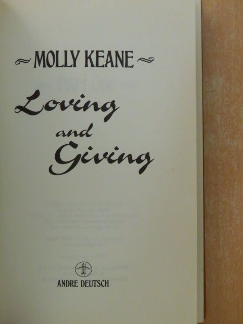 Molly Keane - Loving and Giving [antikvár]