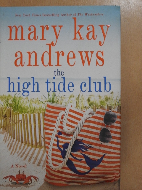 Mary Kay Andrews - The High Tide Club [antikvár]