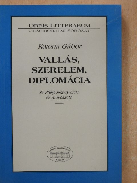 Katona Gábor - Vallás, szerelem, diplomácia [antikvár]