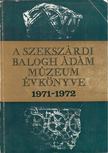 Mészáros Gyula - A Szekszárdi Balogh Ádám Múzeum évkönyve 1971-1972 [antikvár]