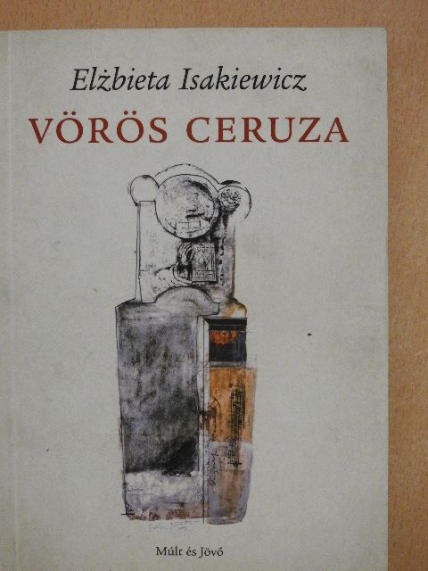 Elzbieta Isakiewicz - Vörös ceruza [antikvár]