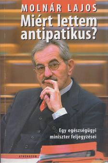 Molnár Lajos - Miért lettem antipatikus? [antikvár]