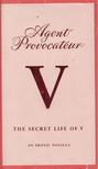Agent Provocateur - The Secret Life of V [antikvár]