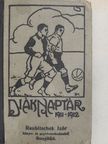 Diák-naptár az 1911/1912. iskolai évre [antikvár]