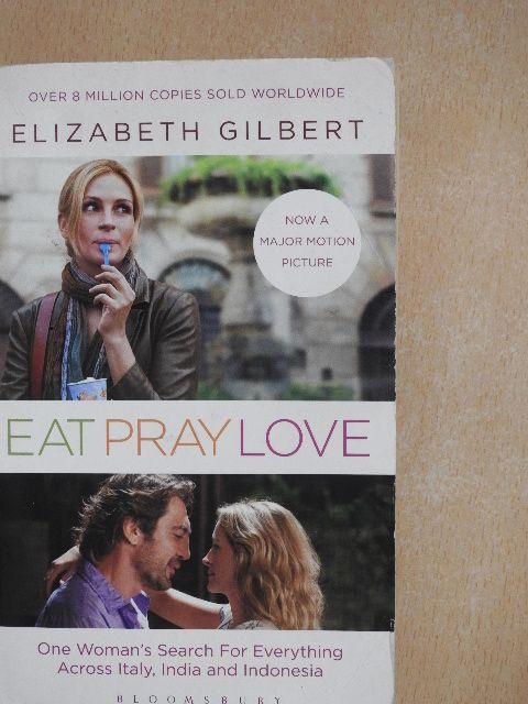 Elizabeth Gilbert - Eat, pray, love [antikvár]