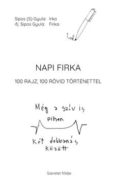 Sípos S. Gyula - Napi firka - 100 rajz, 100 rövid történettel
