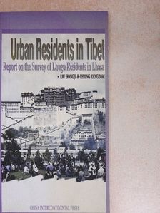 Cering Yangzom - Urban Residents in Tibet [antikvár]