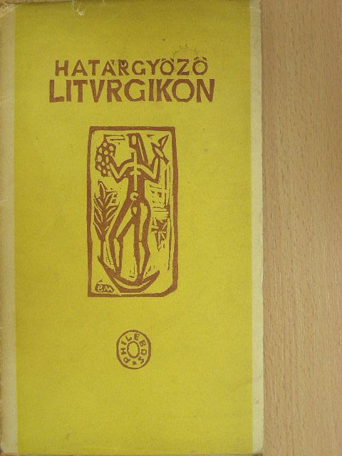 Határ Győző - Liturgikon [antikvár]