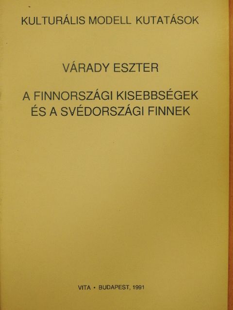 Várady Eszter - A finnországi kisebbségek és a svédországi finnek [antikvár]