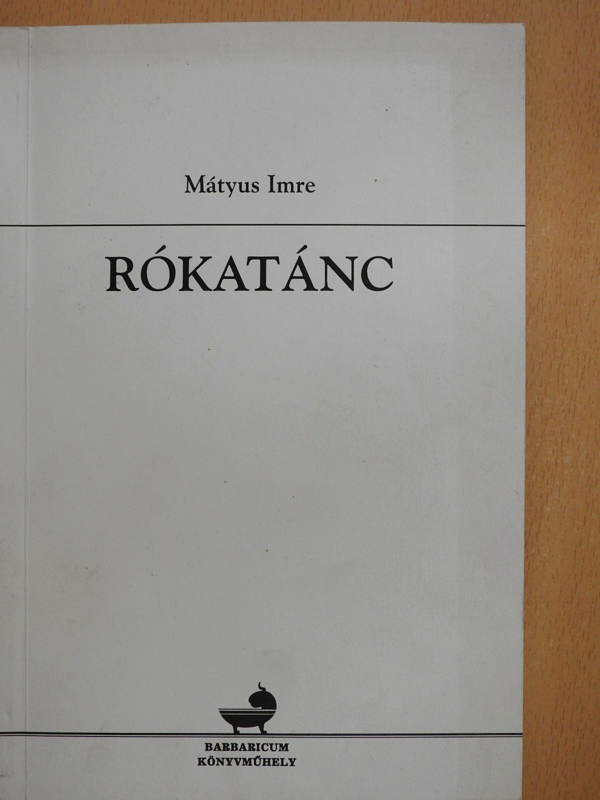 Mátyus Imre - Rókatánc (dedikált példány) [antikvár]