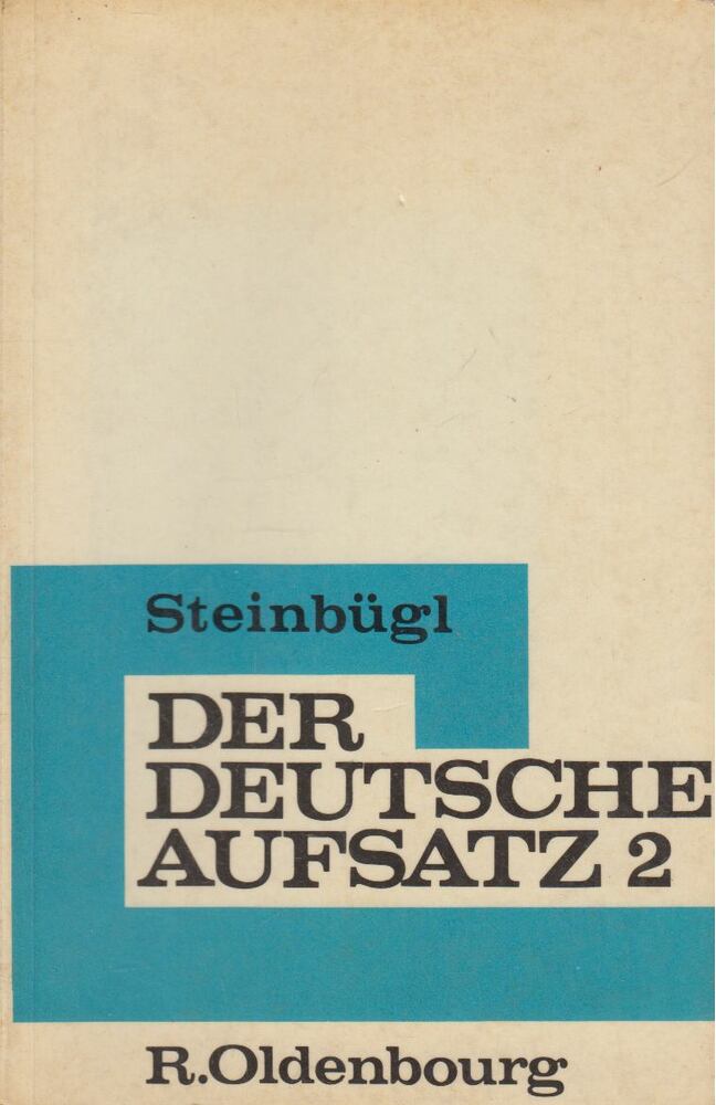 Eduard Steinbügl - Der Deutsche Aufsatz 2 [antikvár]
