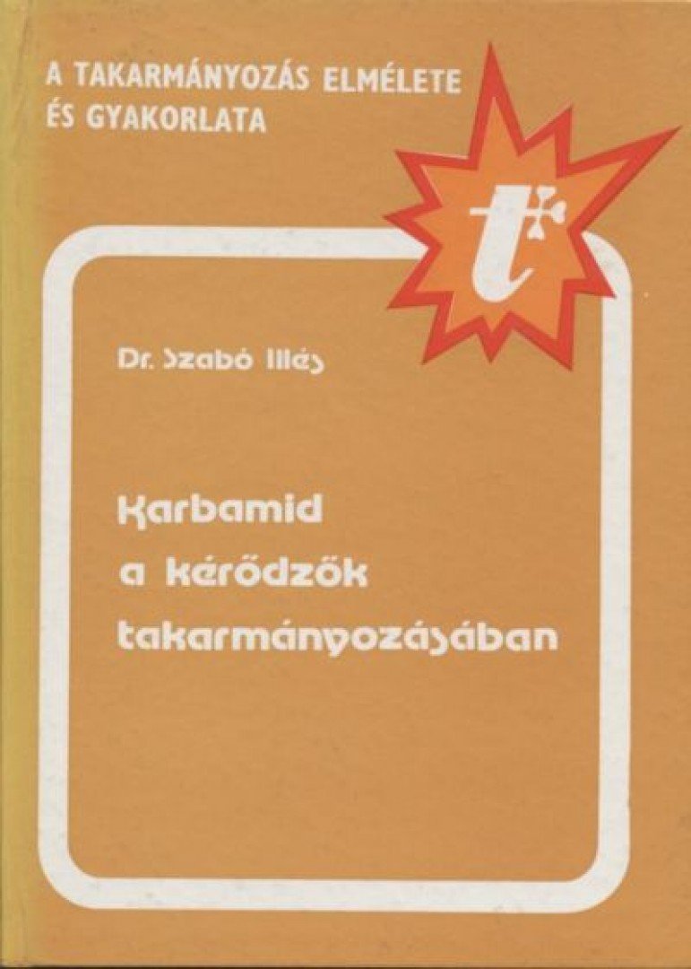 Szabó Illés - Karbamid a kérődzők takarmányozásában [antikvár]
