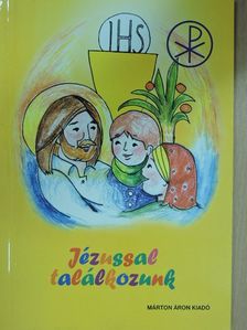 Őrfi Mária - Jézussal találkozunk [antikvár]