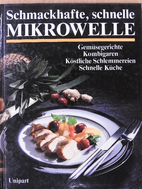 Schmackhafte, schnelle Mikrowelle [antikvár]