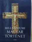 Ágoston Gábor - Millenniumi magyar történet [antikvár]