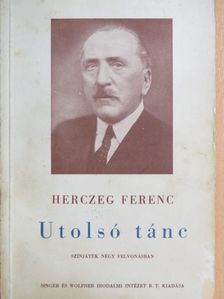 Herczeg Ferenc - Utolsó tánc [antikvár]