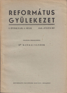 DR. MAKKAI SÁNDOR - Református gyülekezet 1949. július [antikvár]