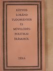 Eötvös Loránd - Eötvös Loránd tudományos és művelődéspolitikai írásaiból [antikvár]