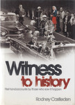 Rodney Castleden - Witness to History [antikvár]