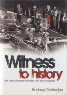 Rodney Castleden - Witness to History [antikvár]