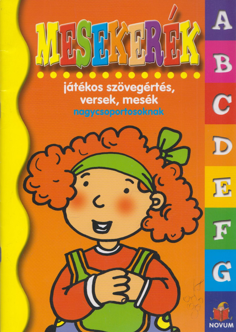Végh György, Móra Ferenc, Arany László, Zelk Zoltán - Mesekerék [antikvár]