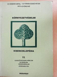 Dr. Csiszár Antal - Környezetvédelmi kisenciklopédia II. [antikvár]