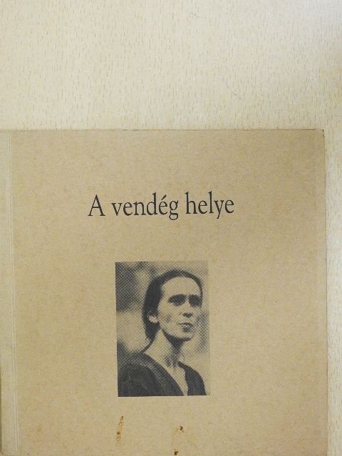 Harangozó Eszter - A vendég helye [antikvár]