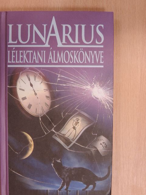 Lunarius - Lunarius lélektani álmoskönyve [antikvár]