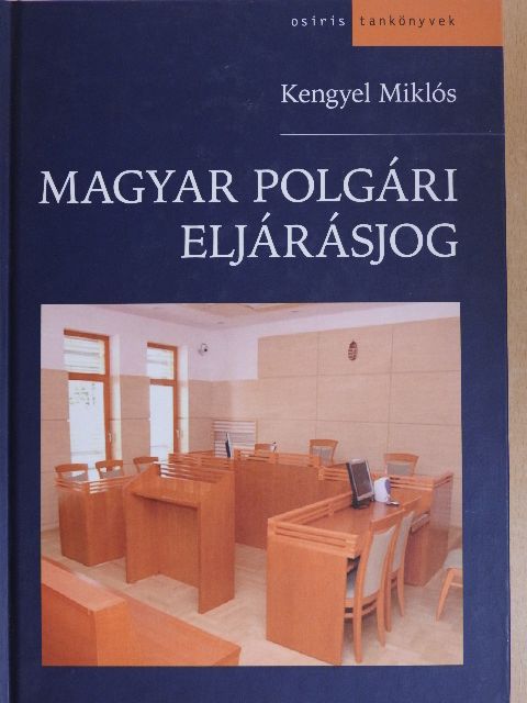 Kengyel Miklós - Magyar polgári eljárásjog [antikvár]