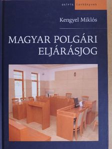 Kengyel Miklós - Magyar polgári eljárásjog [antikvár]