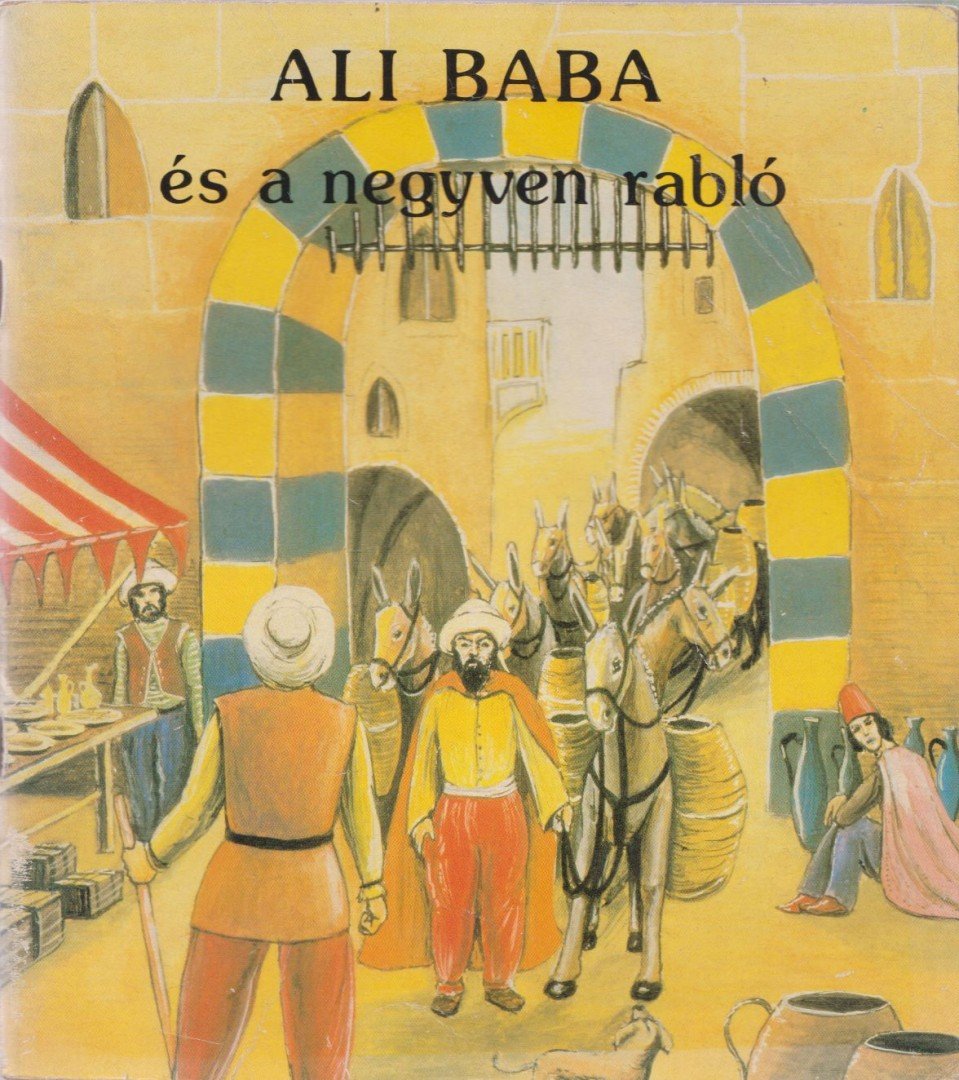Oláh Levente - Ali baba és a negyven rabló [antikvár]