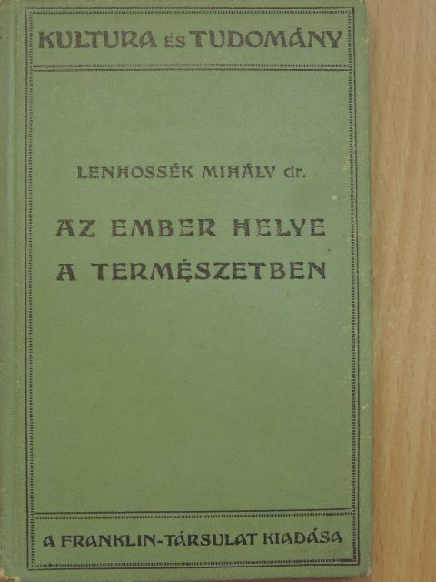 Dr. Lenhossék Mihály - Az ember helye a természetben [antikvár]