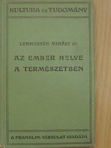 Dr. Lenhossék Mihály - Az ember helye a természetben [antikvár]